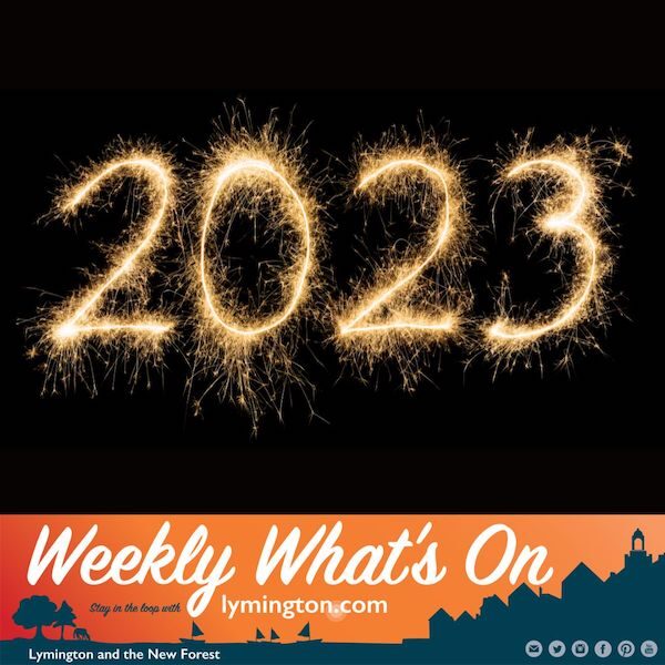 2023 weekly what's on Lymington and New Forest