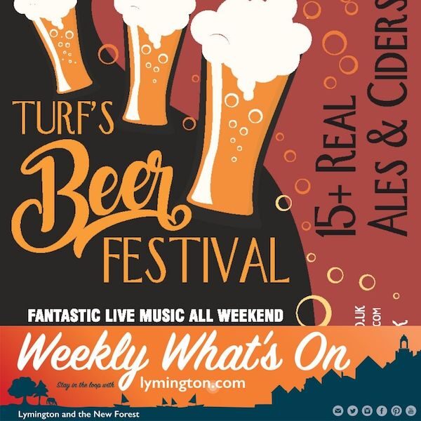 Turfs Beer Festival Weekly Whats On in the New Forest and Lymington area
