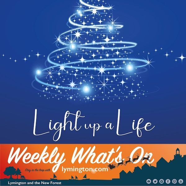 Light up a Life New Forest Weekly Whats On by Lymington.com